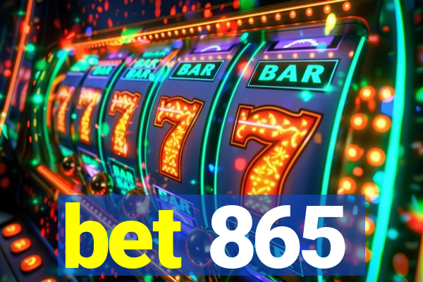 bet 865